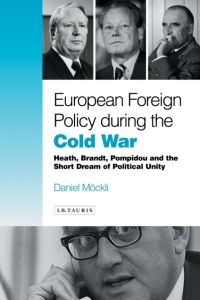 Imagen de portada: European Foreign Policy During the Cold War 1st edition 9781845118068
