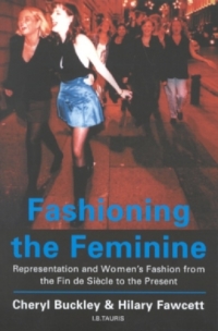 Cover image: Fashioning the Feminine 1st edition 9781860645068