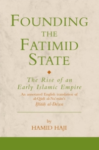 Cover image: Founding the Fatimid State 1st edition 9781850438854