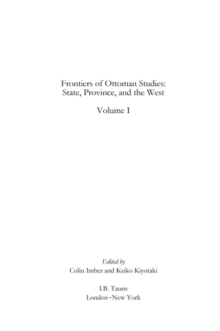 表紙画像: Frontiers of Ottoman Studies: Volume I 1st edition 9781850436317