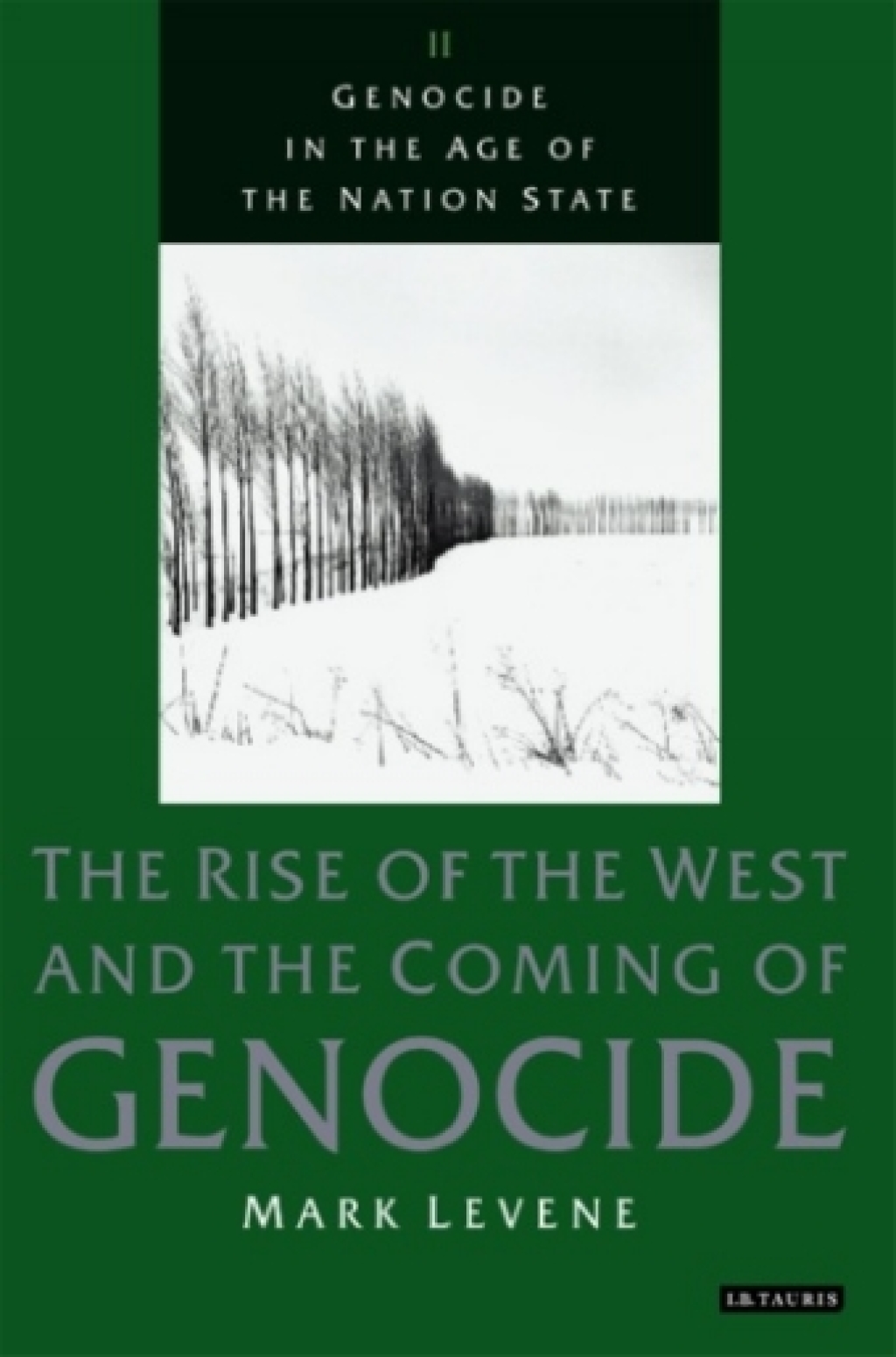 Genocide in the Age of the Nation State Volume 2: The Rise of the West and the Coming of Genocide 1st Edition