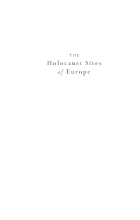 صورة الغلاف: The Holocaust Sites of Europe 1st edition 9781780769998