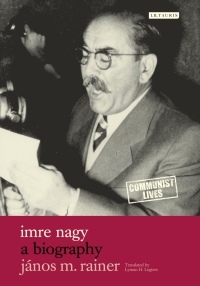 صورة الغلاف: Imre Nagy 1st edition 9781845119591