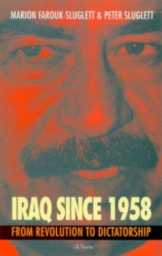 表紙画像: Iraq Since 1958 1st edition 9781860646225