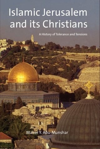 Cover image: Islamic Jerusalem and Its Christians 1st edition 9781780764795