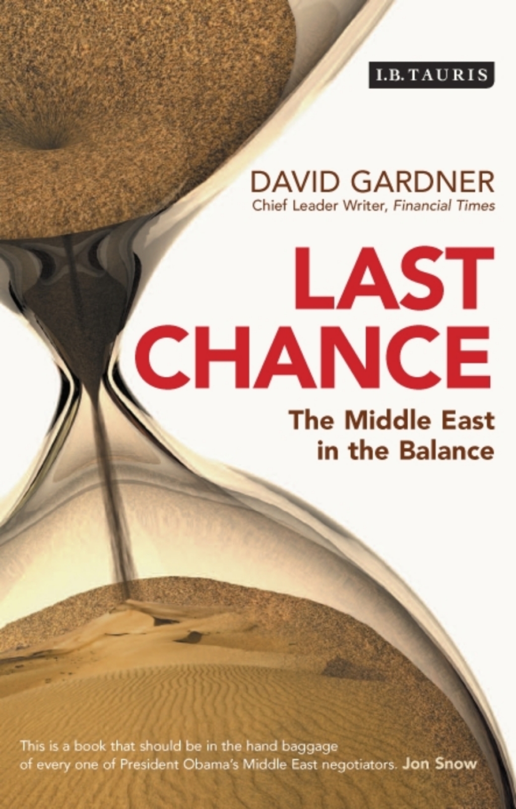 Last Chance The Middle East in the Balance 1st Edition