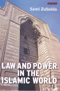 Cover image: Law and Power in the Islamic World 1st edition 9781850439349
