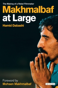 Cover image: Makhmalbaf at Large 1st edition 9781845115326