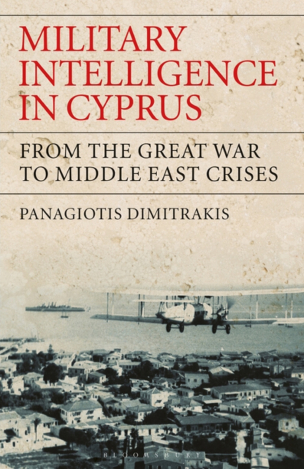 Military Intelligence in Cyprus From the Great War to Middle East Crises 1st Edition