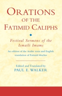 Cover image: Orations of the Fatimid Caliphs 1st edition 9781845119911