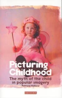 Cover image: Picturing Childhood 1st edition 9781860647758