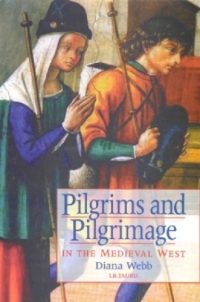 Omslagafbeelding: Pilgrims and Pilgrimage in the Medieval West 1st edition 9781860646492