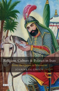 Cover image: Religion, Culture and Politics in Iran 1st edition 9781860645716