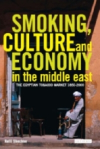 Cover image: Smoking, Culture and Economy in The Middle East 1st edition 9781845111373