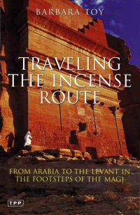 صورة الغلاف: Travelling the Incense Route 1st edition 9781845119959