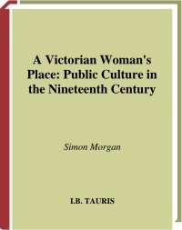 Imagen de portada: A Victorian Woman's Place 1st edition 9781350175228