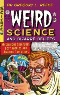 Titelbild: Weird Science and Bizarre Beliefs 1st edition 9781845117566