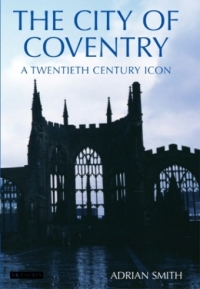 Cover image: The City of Coventry 1st edition 9781845110345