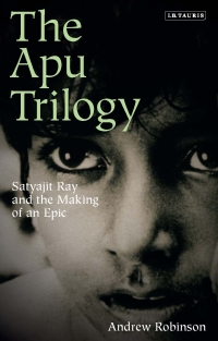 Cover image: The Apu Trilogy 1st edition 9781848855151