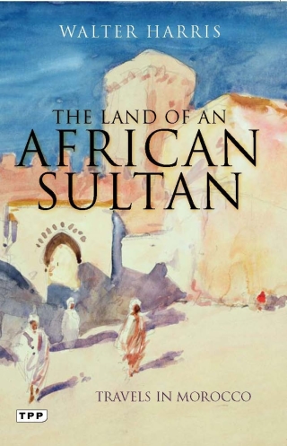 صورة الغلاف: The Land of an African Sultan 1st edition 9781848855731