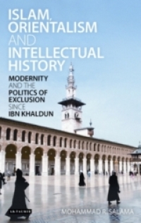 Cover image: Islam, Orientalism and Intellectual History 1st edition 9781780764504