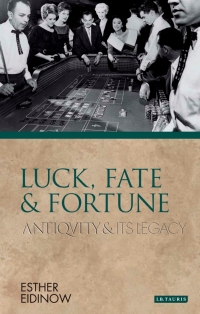 Cover image: Luck, Fate and Fortune 1st edition 9781845118426