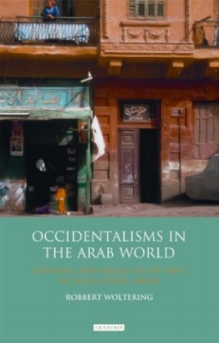 Cover image: Occidentalisms in the Arab World 1st edition 9781784536923