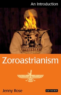 Cover image: Zoroastrianism 1st edition 9781848850873