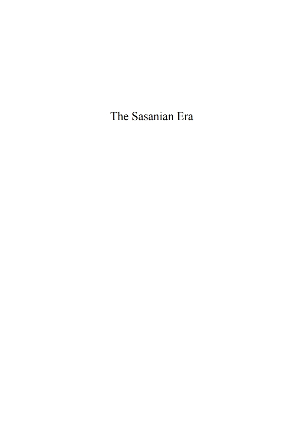 The Sasanian Era 1st Edition