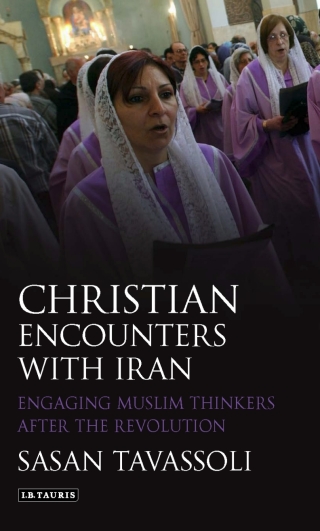 Cover image: Christian Encounters with Iran 1st edition 9781845117610