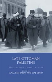 Omslagafbeelding: Late Ottoman Palestine 1st edition 9781848856318