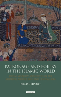 Cover image: Patronage and Poetry in the Islamic World 1st edition 9781848853690
