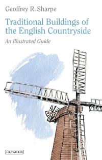 صورة الغلاف: Traditional Buildings of the English Countryside 1st edition 9781845118419