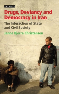 Imagen de portada: Drugs, Deviancy and Democracy in Iran 1st edition 9781848856394