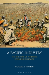 Cover image: A Pacific Industry 1st edition 9781350163515