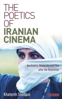 Imagen de portada: The Poetics of Iranian Cinema 1st edition 9781848857414