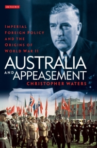 Omslagafbeelding: Australia and Appeasement 1st edition 9781848859982