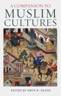 Cover image: A Companion to Muslim Cultures 1st edition 9781780761275