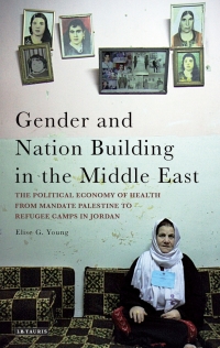 Immagine di copertina: Gender and Nation Building in the Middle East 1st edition 9781848854819