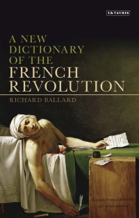 Cover image: A New Dictionary of the French Revolution 1st edition 9781848854642