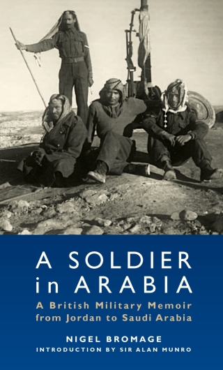 Immagine di copertina: A Soldier in Arabia 1st edition 9781780760827