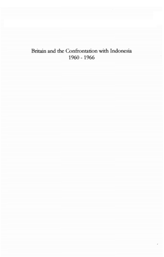 صورة الغلاف: Britain and the Confrontation with Indonesia, 1960-66 1st edition 9781848859692