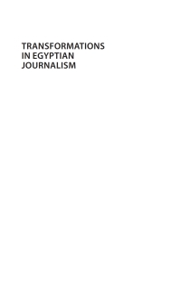 Cover image: Transformations in Egyptian Journalism 1st edition 9781780765891