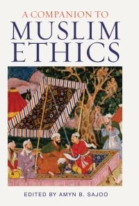 Cover image: A Companion to Muslim Ethics 1st edition 9781848855953