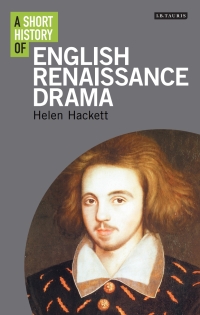 Cover image: A Short History of English Renaissance Drama 1st edition 9781848856868