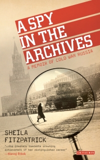 Cover image: A Spy in the Archives 1st edition 9781784532956