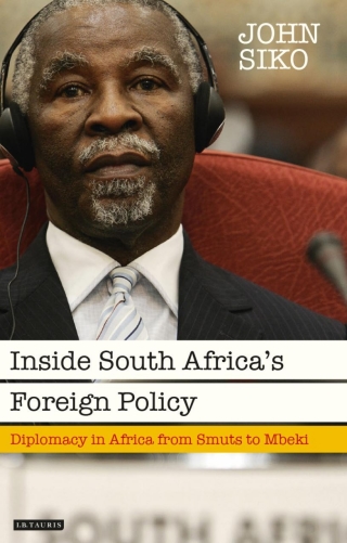 Cover image: Inside South Africa’s Foreign Policy 1st edition 9781784537364