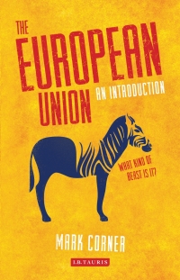 صورة الغلاف: The European Union 1st edition 9781780766843