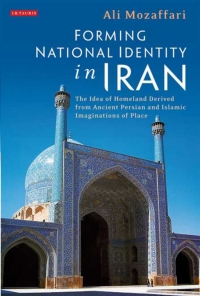 Imagen de portada: Forming National Identity in Iran 1st edition 9781780764436