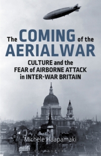 Cover image: The Coming of the Aerial War 1st edition 9781780764184